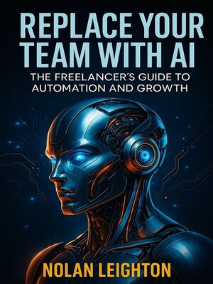 cover image of Replace Your Team with AI